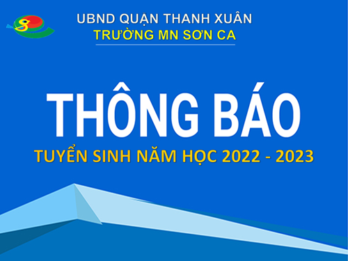 Trường MN Sơn Ca - Tuyển sinh năm học 2022-2023